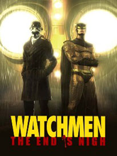 Watchmen: The End is Nigh - Part 1