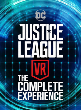 Justice League VR: The Complete Experience