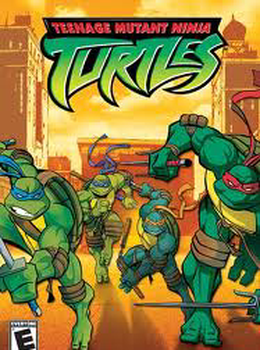 Teenage Mutant Ninja Turtles