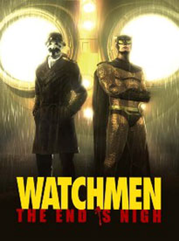 Watchmen: The End is Nigh - Part 1